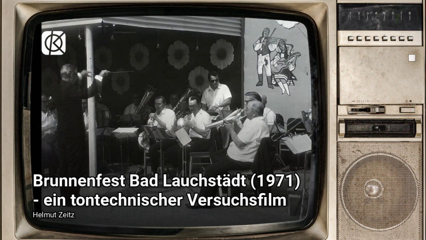 Brunnenfest Bad Lauchstädt (1971) - ein tontechnischer Versuchsfilm