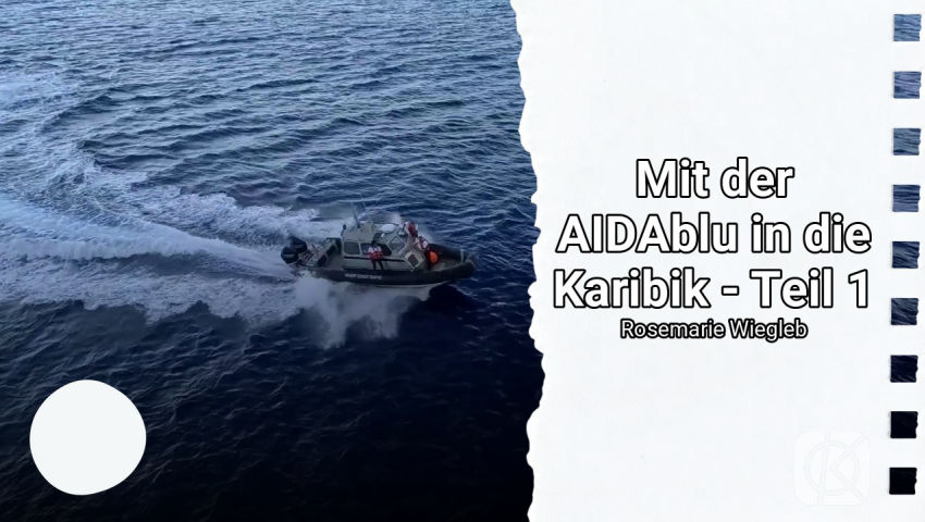 Mit der AIDAblu in die Karibik - Teil 1