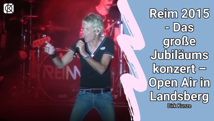 Reim 2015 - Das große Jubiläumskonzert – Open Air in Landsberg